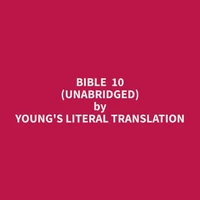 Bible  10 (Unabridged)
