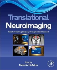 Translational Neuroimaging - Tools for CNS Drug Discovery, Development and Treatment.
