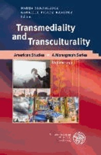 Transmediality and Transculturality.