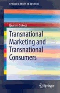 Transnational Marketing and Transnational Consumers.