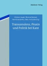 Transzendenz, Praxis und Politik bei Kant.