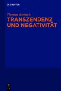 Transzendenz und Negativität - Religionsphilosophische und ästhetische Studien.