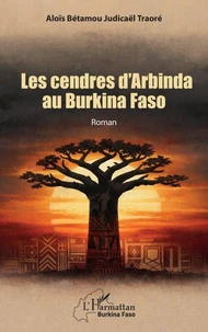 Les cendres d'Arbinda au Burkina Faso