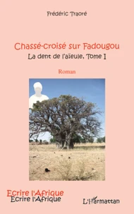 Chasse-croisé sur Fadougou