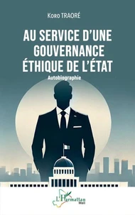 Au service d’une gouvernance éthique de l’Etat