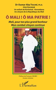 O Mali ! O ma patrie !