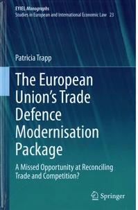 The European Union's Trade defence modernisation package.