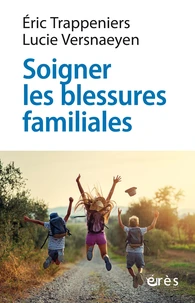 Soigner les blessures familiales