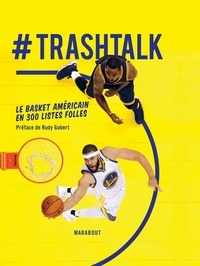 Téléchargez des livres au format pdf gratuit #Trashtalk  - Le basket américain en 300 listes folles par Trashtalk (French Edition) 9782501130417