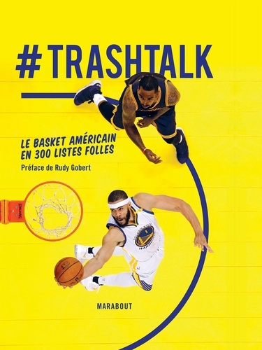 #Trashtalk. Le basket américain en 300 listes folles