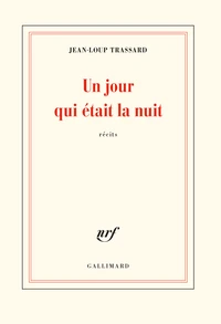 Un jour qui était la nuit
