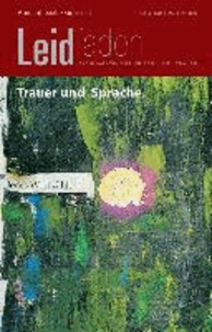 Trauer und Sprache - Jedes Wort zählt - Leidfaden 2013 Heft 03.