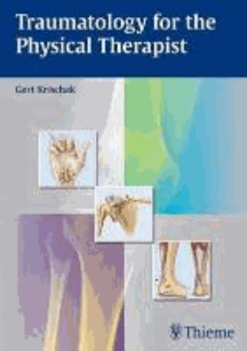 Traumatology for the Physical Therapist.