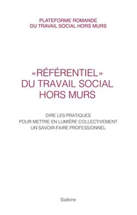 "Référentiel" du Travail Social Hors Murs