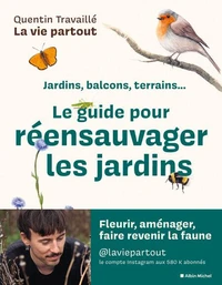 Le guide pour réensauvager les jardins