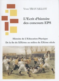 Histoire de l'éducation physique de la fin du XIXe au milieu du XXe siècle