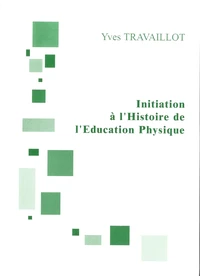 Initiation à l'histoire de l'éducation physique