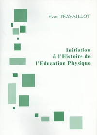 Initiation à l'histoire de l'éducation physique
