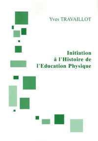 Initiation à l'histoire de l'éducation physique