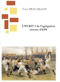 L'Ecrit 1 de l'agrégation interne d'EPS