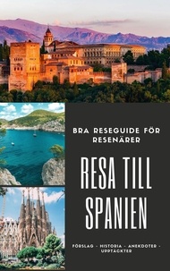 traveler The - Den goda resenärens guide: Spanien.