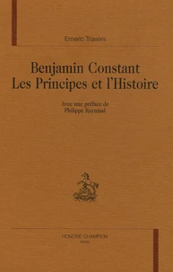 Benjamin Constant les principes de l'histoire