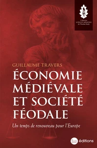 Economie médiévale et société féodale