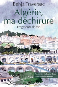 Algérie, ma déchirure