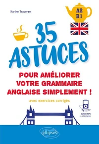 35 astuces pour améliorer votre grammaire simplement !