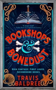 Travis Baldree - Bookshops &amp; Bonedust - A heart-warming cosy fantasy from the author of Legends &amp; Lattes.