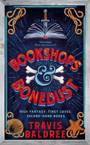 Travis Baldree - Bookshops &amp; Bonedust - A heart-warming cosy fantasy from the author of Legends &amp; Lattes.