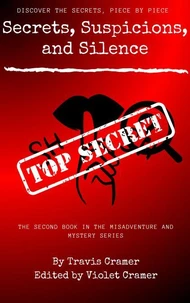Secrets, Suspicions, and Silence