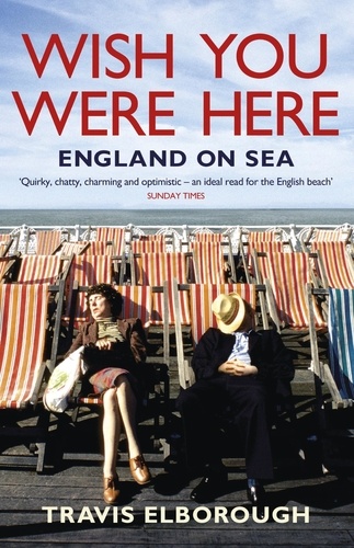 Wish You Were Here: England on Sea. England on Sea