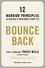 Bounce Back. 12 Warrior Principles to Reclaim and Recalibrate Your Life