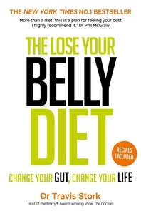 Travis Stork - The Lose Your Belly Diet - Change Your Gut, Change Your Life.
