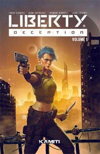 Liberty: Deception Tome 1