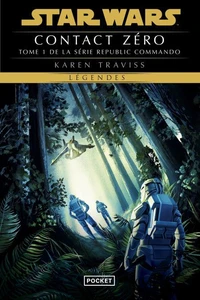 Star Wars - Republic Commando Tome 1 : Contact zéro