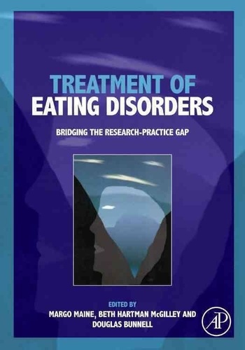 Treatment of Eating Disorders - Bridging the research-practice gap.