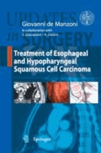 Giovanni de Manzoni - Treatment of Esophageal and Hypopharingeal Squamous Cell Carcinoma.