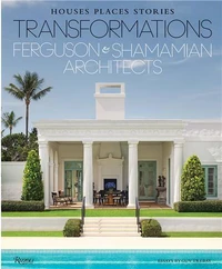 Ferguson & Shamamian Architects Transformations