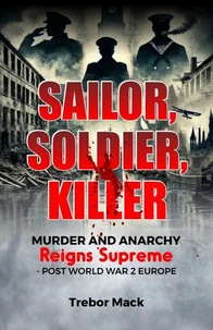 Sailor, Soldier, Killer