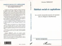 Habitat social et capitalisme. Les comités interprofessionnels du logement dans les rapports Etat/Patronat