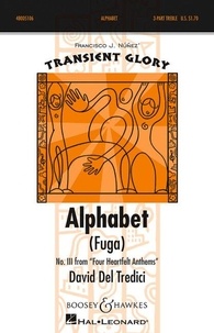 Tredici david Del - Transient Glory  : Four Heartfelt Anthems - No. 3 Alphabet (Fuga). 3-part treble voices (SSA) a cappella. Partition de chœur..
