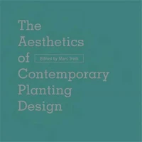 The Aesthetics of Contemporary Planting Design