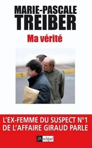 Ma vérité - L'ex-femme du suspect n°1 de l'affaire Giraud parle