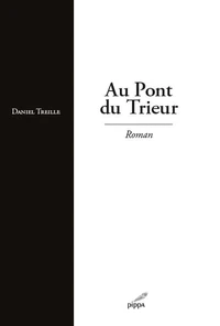 Au Pont du Trieur