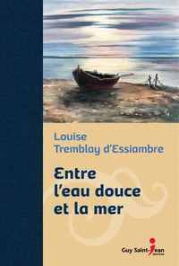 Entre l'eau douce et la mer (ed. de luxe)