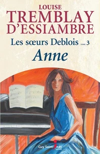 Les soeurs deblois v 03 anne nouvelle edition