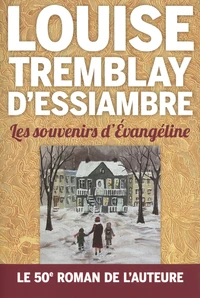 Les souvenirs d'Evangéline