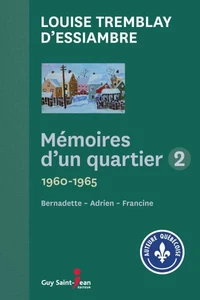 Bernadette 1960-1962 ; Adrien 1962-1963 ; Francine 1963-1965
